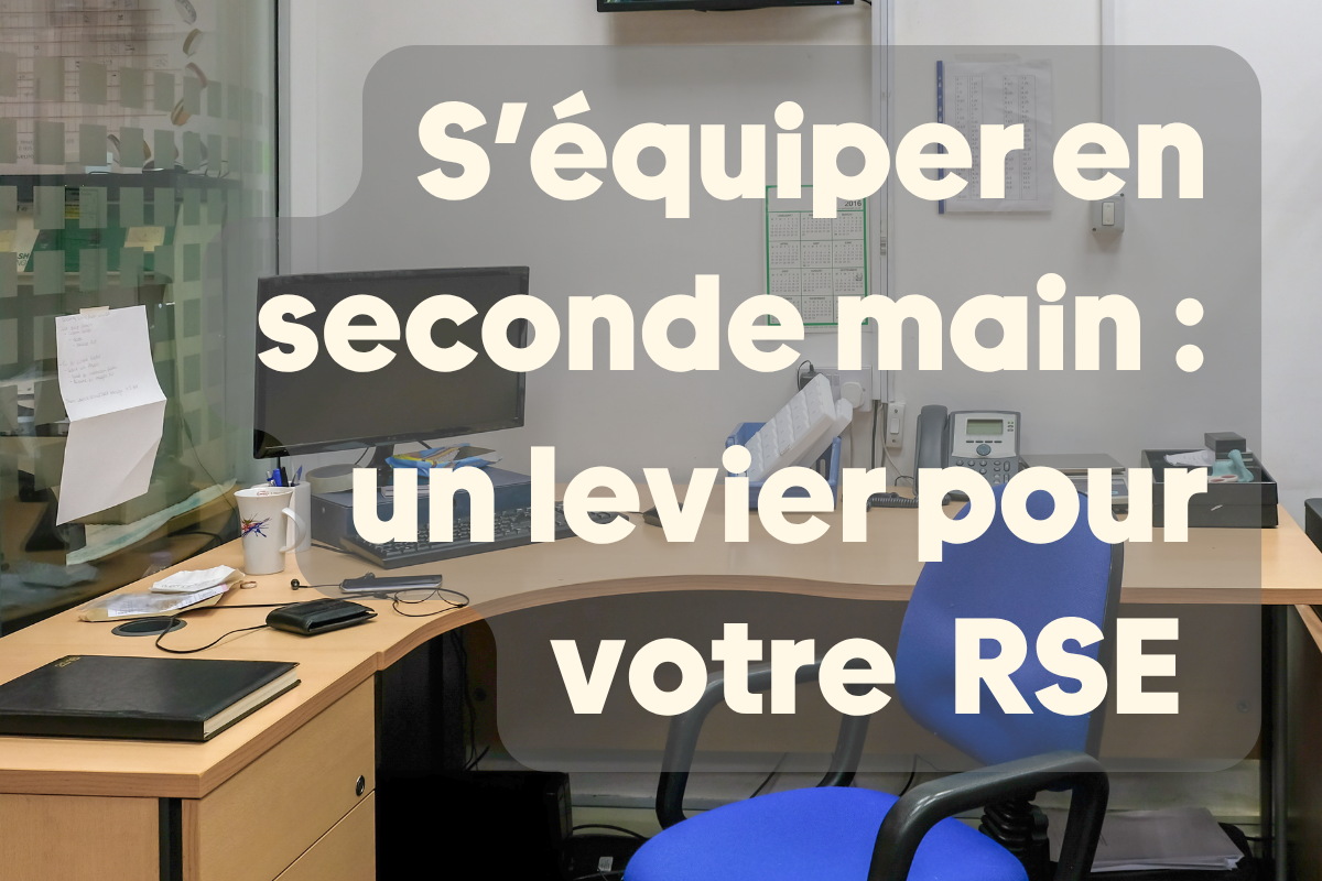 S'équiper en seconde main : un levier phare pour votre stratégie RSE